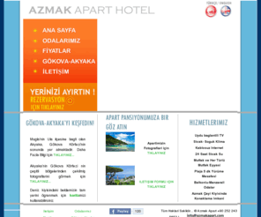 azmakapart.com: AZMAK APART HOTEL | Gokova Akyaka Konaklama Otel Pansiyon - Akyaka Turkey
AZMAK APART HOTEL | Gokova Akyaka Konaklama Otel Pansiyon - Turkiye nin cennet kosesi Akyaka'da tatil yapmanin en hesapli ve kaliteli yolu Azmak Apart Akyaka