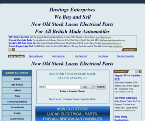 lucasparts.com: Lucas Electrical Parts - New Old Stock N.O.S. Lucas Electrical Parts For All British Made Automobiles
 We specialize in all Lucas Electrical Parts for all British Automobiles. We stock Ammeters, Bulbs, Control Boxes, Distributors, Fuse Boxes, Generators, Horns, Junction Boxes, Lamps, Regulators, Relays, Starters, Steering Column Controls, Switches, Terminal Blocks, Warning Lamps, Windshield Wipers, and many other small parts.