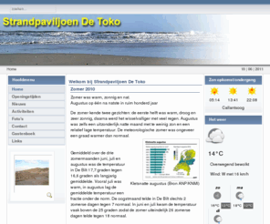 strandpaviljoendetoko.nl: Welkom bij Strandpaviljoen De Toko
In het centrum van Callantsoog is de opgang naar de gezelligste strandtent van de Nederlandse noordzeekust Strandpaviljoen De Toko. Daar kan je van 's ochtends tot 's avonds genieten van zon, strand, golven, zee en duinen. En voor de inwendige mens zijn er lekkere hapjes en drankjes.