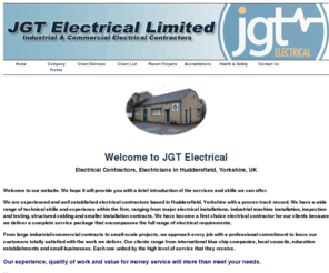 jgt-electrical.com: JGT Electrical Ltd - Industrial & Commercial Electrical Contractors, Electricians in Yorkshire, UK
JGT Electrical Ltd - Industrial & Commercial Electrical Contractors and Electricians providing electrical installations, PAT periodic testing in Yorkshire, UK