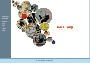 karenkangart.com: karen kang :: mixed media collage artist
Karen Kang, Mixed Media and Collage Artist