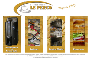 leperco.ca: TRAITEUR ST-HYACINTHE LE PERCO
Traiteur et distributeur machine distributrice