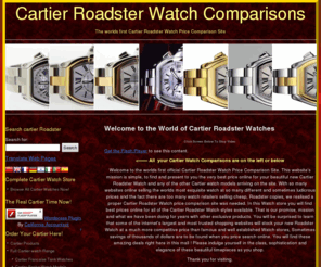 cartier-roadster-watch.com: Cartier Roadster Watch Comparisons
	
	
	 »
Click Screen Below To Stop Video <------ All  your Cartier Watch Comparisons are on the left or below Welcome to the worlds first official Cartier...