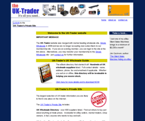 theuktrader.co.uk: UK wholesalers & online auction wholesale sources. Work home.
Directory containing details of UK wholesaler sources for electrical, clothing, novelty items, toys, mobile phones etc.