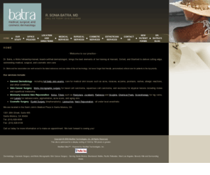 batraskincare.com: R. Sonia Batra, MD - Home
Welcome and overview of practice