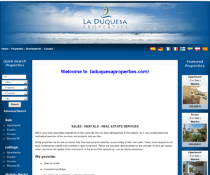 laduquesaproperties.com: Property Investment La Duquesa S.L. Properties and Homes for sale and for rent in Mlaga
Welcome to laduquesaproperties.com!






SALES  -  RENTALS  -  REAL ESTATE SERVICES
With a very long real estate experience on the Costa del Sol, our team distinguishes in the industry by a very professional and methodical selection of the services and products that we offer.
All the...