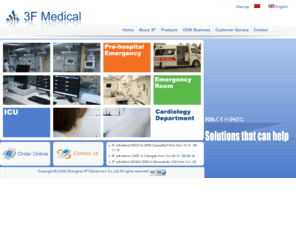 3fmedical.com: 3F Medical System-Solutions that can help!
Shanghai 3F Electronics Co.,Ltd(3F Medical System), based in Shanghai China, was established in 1997. With professional knowledge and creative spirit, 3F Medical System dedicating to improve national healthcare by consistent effort in developing and supplying medical equipment. 3F Medical System's self-brand products include Patient Monitors, Medical Ultrasound Equipment and Therapy Devices. Contract Manufacturing Business is based on the global medical manufacture centre.