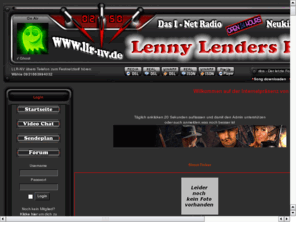 lennylendersradio.net: Lenny Lenders Radio - LLR-NV.de
Lenny Lenders Radio - LLR-NV.de die Internetradio Community aus Neukirchen-Vluyn, Deutschland. Radio hören, Nachrichten, Fun, Games und mehr.