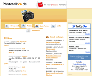 phototalk24.eu: Phototalk24 - Das Mazagzin für Digitalfotografie
Wir bieten ein herstellerunabhängiges Diskussionsform für Profis und Amateure