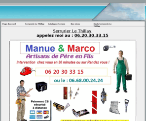 serrurierlethillay.net: Serrurier  Le Thillay Tel:0620303315  Serrurerie, Serruriers
Serrurerie Le Thillay, depannage et installation par notre serrurier, devis et deplacement Gratuit. Serrure, porte, rideau metallique, ouverture de porte, blindage de porte, digicode, controle d'acces, portail, utomatisation. Service cle minute exress