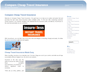 compare-cheap-travel-insurance.com: Compare Cheap Travel Insurance
Comparison of the cheapest Travel Insurance Policies available online.