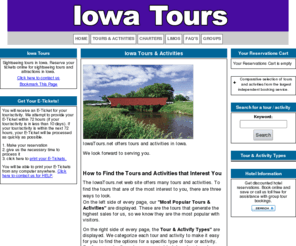 iowatours.net: Iowa Tours - Enjoy the Sights in Iowa - Iowa Tours, Iowa Sightseeing
Iowa sightseeing tours and attractions.  Reserve tickets online and save on all sightseeing activities and things to do in Iowa.  Order online or call us toll-free at 888-736-6616.