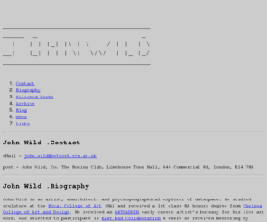 rupture.co.uk: John Wild . Index
Project Space of John Wild artist, activist, anarchitect, and psychogeographical explorer of dataspace