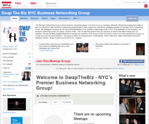 swapthebiz.com: Swap The Biz NYC Business Networking Group (New York, NY) - Meetup
This Business Networking Group is where business networking begins. Our focus is on our members efficiently utilizing & leveraging their ability to give out referrals to other business & networking pr