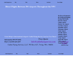 catlinflyingservice.com: Catlin Flying Service
Air Charter, Air Taxi- Methow Valley, Lake Chelan, Okanogan, Puget Sound