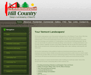 hillcountrylandscapingvermont.com: Vermont Landscapers | Vermont Landscaping | Residential Landscaping Vermont
As a Vermont landscaping services provider, Hill Country Landscaping provides Landscaping Services, Lawn Care Services and Hardscaping services to Vermont and surrounding area