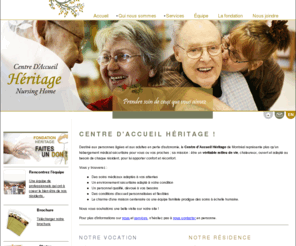 centreheritage.com: Résidence pour personnes agées | Centre d'accueil Héritage, Montréal Québec
Résidence pour personnes âgées et adultes en perte d'autonomie, le Centre d'Accueil Héritage de Montréal offre un hébergement médical sécuritaire. 