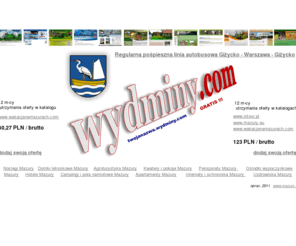 wydminy.com: Wydminy, Wydminy noclegi, noclegi w Wydminach, Wydminy agroturystyka, Wydminy domki letnikowe, domki letniskowe w Wydminach
Wydminy, noclegi, usługi, restauracje, ciekawe miejsca, atrakcje turystyczne