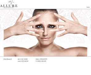 allure-beauty.co.uk: Allure Beauty Specialists
Mobile beauty based in Doncaster.