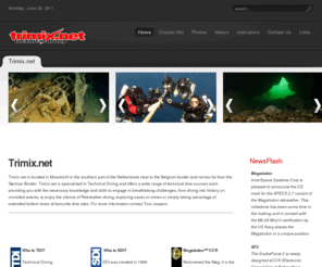 trimix.net: Trimix.net
trimix.net specialized in technical and rebreather diving