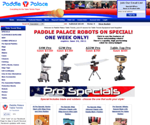 paddle-palace.com: Table Tennis / Ping Pong Equipment and Supplies
Table Tennis / Ping Pong Equipment and Supplies. Paddle Palace has the Best brands, Best service, Best prices!