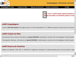 ezdir.net: ezDIR - Desenvolvimento de Site - Hospedagens de Site
Hospedagem e elaboração de sites, registro de domínios e emails