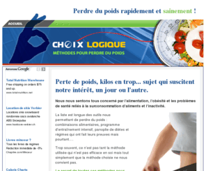 choixlogique.com: Perdre du poids rapidement - Méthodes  pour maigrir sans suppléments alimentaires
La liste est longue des outils nous permettant de perdre du poids : combinaisons alimentaires, programme d'entraînement intensif, panoplie de dietes et régimes qui ont fait leurs preuves mais pourtant.. 