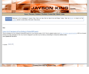 jaysonking.org: home
Jayson's Home on the World Wide Web