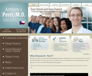 kingwooddermatology.com: Dermatology in The Woodlands and Conroe Texas - Anthony J. Perri, M.D.
Anthony J. Perri, MD, Dermatologist in the Greater Houston area and The Woodlands, Texas