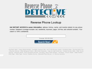 reverse-phonelookup.com: Reverse Lookup Any Phone Number
Conduct a reverse phone search to lookup the owner, location, and details about any number. Includes cell phones and mobile numbers.