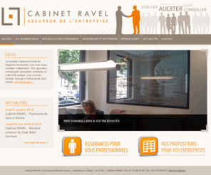 assurance-ravel.com: Assureur de l'Entreprise - Cabinet Ravel
Créé en 1995, le Cabinet RAVEL assure votre entreprise et son activité. Exclusivement dédiés aux professionnels, nous préservons les entreprises (...)