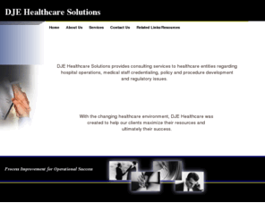 djehs.com: Healthcare Consulting
DJE Healthcare Consulting provides operational, leadership and physician credentialing services