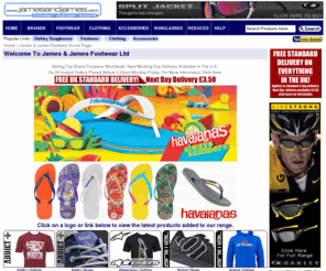 jamesandjames.com: Oakley Sunglasses, Mens & Ladies Shoes, Clothing & Accessories. Buy Online, 
Next Day Delivery www.jamesandjames.com
Oakley Sunglasses, Mens, Ladies & Unisex Shoes, Boots, Sandals, Classics, Work Wear, Trainers, Sneakers, Alternative Styles, Baseball Boots & Pumps from James & James Footwear