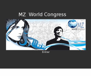 mzworldcongress.com: MZ World Congress
El mejor equipo y Azafatas para conseguir un xito en tus eventos.