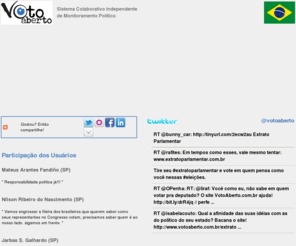 votoabertoja.com: Voto Aberto - Sistema Colaborativo Independente de Monitoramento Político
Movimento Voto Aberto. Lutando pela transparência na política. Acesse e ajude a transformar o Brasil