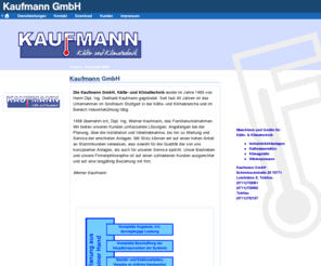 oelkuehlung.com: Kaufmann GmbH
Installation und Wartung von Maschinen und Geräete füer Käelte und Klimatechnik