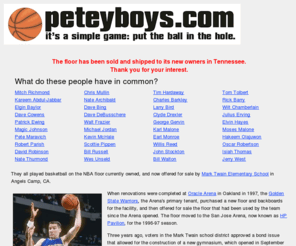 peteyboys.com: Petey Boys
Official NBA basketball court used by the Golden State Warriors is for sale from Mark Twain Elementary School in Angels Camp, Calaveras County, CA