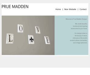 pruemadden.com: Prue Madden Designs
Prue Madden Designs