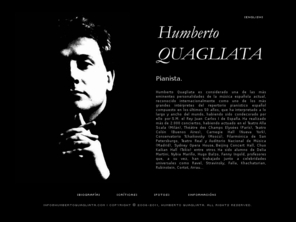 humbertoquagliata.com: Humberto Quagliata, pianista.
Sitio web oficial del pianista Humberto Quagliata.