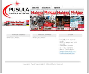 pusulafuarcilik.com: MAKİNA METAL DERGİSİ[SAYI 5]
Makina Metal Dergisi, Metal, Metal Makina,Makina Metal,Dergi, Yayıncılık,