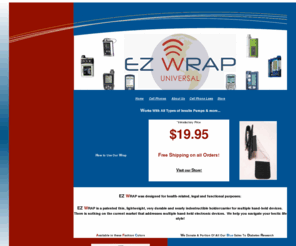 universalcellwrap.com: EZ Wrap
Inexpensive one-size-fits-all cell phone wrap