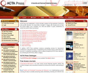 actapress.net: Actapress Scientific Publishing Company Scientific & Technical Publications Journals, Proceedings & Papers
ACTA Press, a scientific publishing company publishes numerous technical publications, technical journals and research papers for international conferences in the general areas of engineering and computer science. You can find any technical publications related to your field.