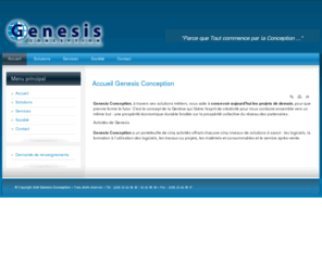 genesis.ci: Accueil Genesis Conception
Genesis Conception - SSII spécialisée en CAO/DAO, SIG, GED, GMAO, Gestion de Parc et Infographie