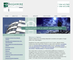 highwiresystems.com: Welcome to Highwire Limited - Specialist Suppliers of Height Safety Solutions
Highwire Limited is an independent consultant and supplier of height safety in the United Kingdom. Highwire designs, installs and provides height safety solutions to major clients in the UK.