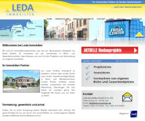 immobilien-leer.com: Immobilien Leer - Leda Immobilien GmbH & Co. KG
Immobilien Angebote für Büroräume, Wohnungen, Gewerbeimmobilien in Leer und Ostfriesland. Um unser Portfolio fortlaufend zu erweitern, sind wir stets auf der Suche nach neuen Investitionsmöglichkeiten in Nord- und Westdeutschland. Unsere Partner schätzen unsere diskrete, problemlose und schnelle Abwicklung. Überzeugen Sie sich selbst, wir erwarten gerne Ihre Angebote.