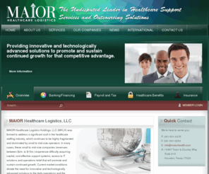 maiorhealth.com: MAIOR Healthcare Logistics, LLC
Providing innovative and technologically advanced solutions to promote and sustain continued growth for that competitive advantage