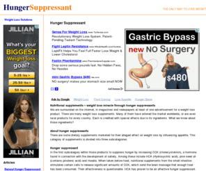 hungersuppressant.net: Hunger Suppressant - The only way to lose weight!
Hunger Suppressant - If you really want to lose weight you may think to try to suppress hunger in some ways. Find the best information right here!