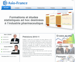 asio-france.com: Etudes, Formations et Traitements Statistiques destinés à l'industrie Pharmaceutique - ASIO France
ASIO France participe à la mise en place de méthodes et d’outils permettant à l’industrie pharmaceutique de mieux répondre aux nouveaux challenges.