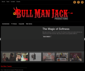 bullmanjack.com: Bull Man Jack Productions
Bull Man Jack Productions is a New York City based production company specializing in web-based advertising content.