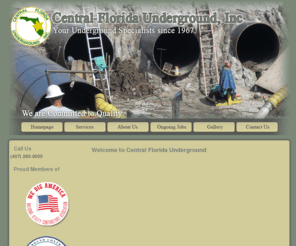 centralfloridaunderground.com: Central Florida Underground, Inc | State Certified Underground Contractor
Central Florida Underground has been offering quality underground services to private and government municipalities since 1967 